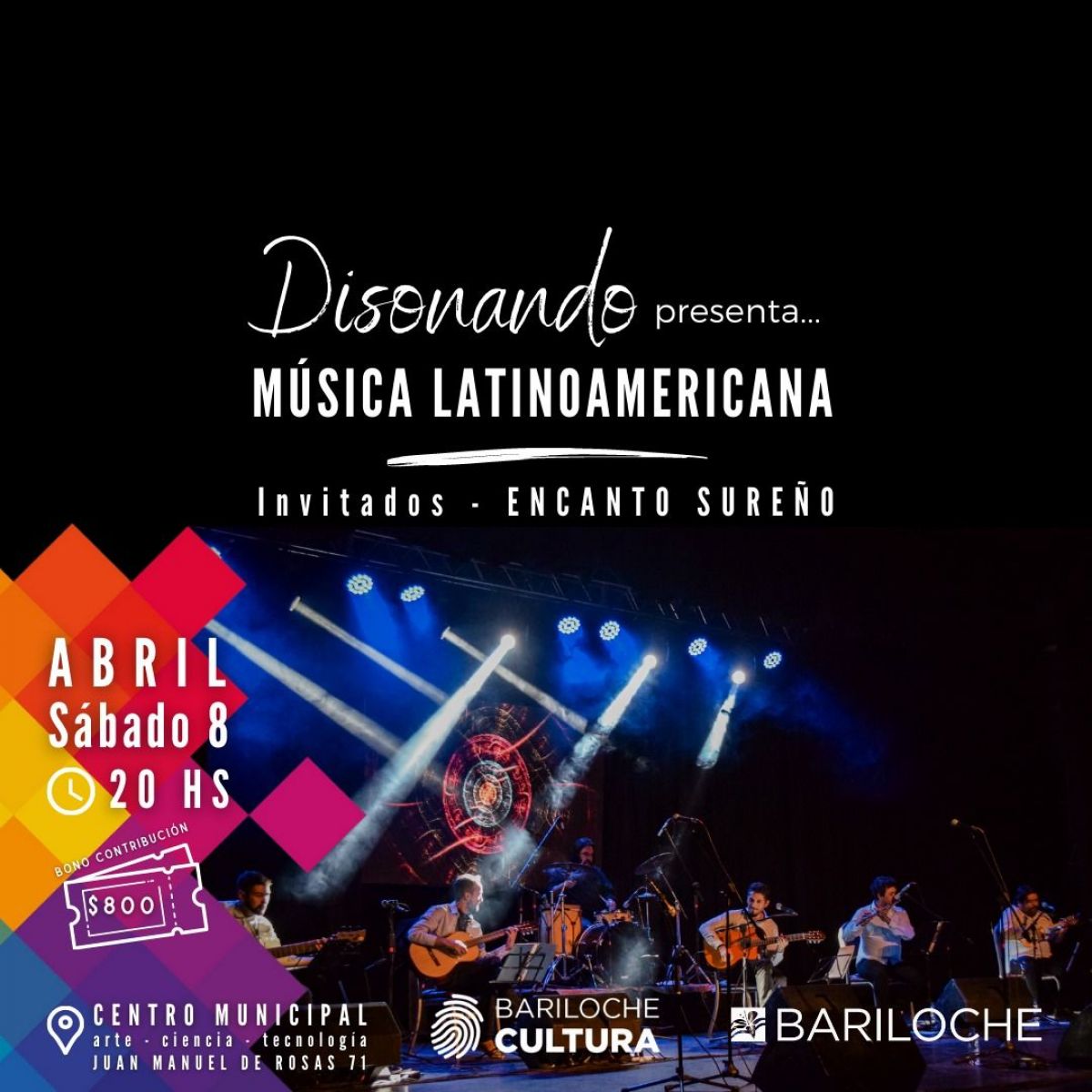 Sábado 8: Disonando, Música Latinoamericana con Encanto Sureño como invitados