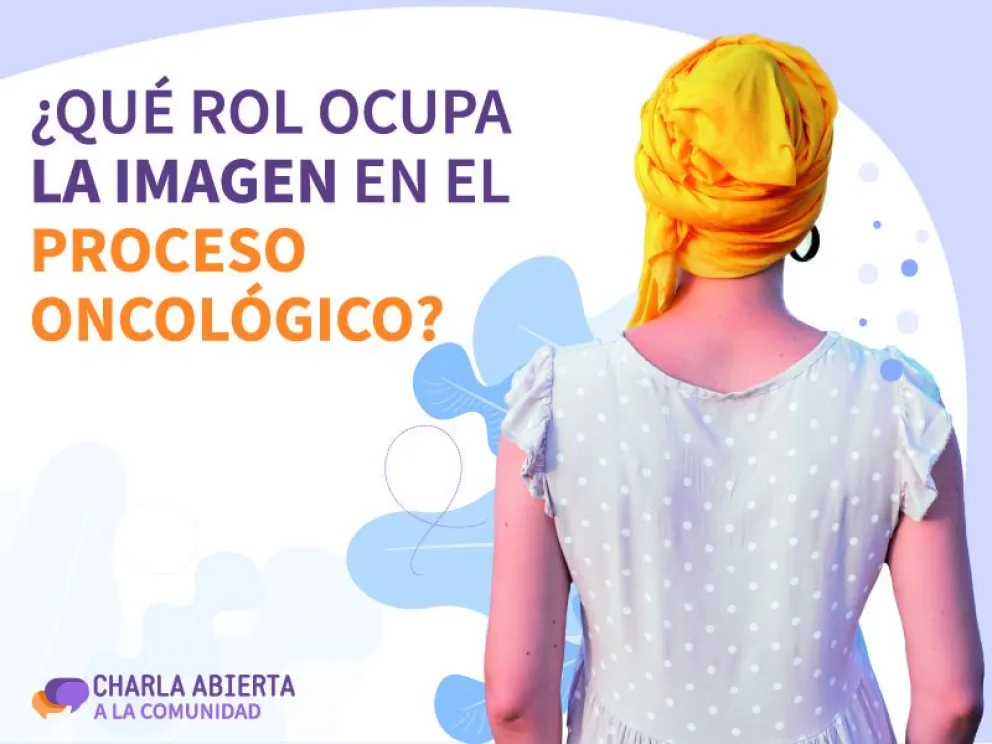 Invitan a reflexionar sobre el rol de la imagen durante el proceso oncológico